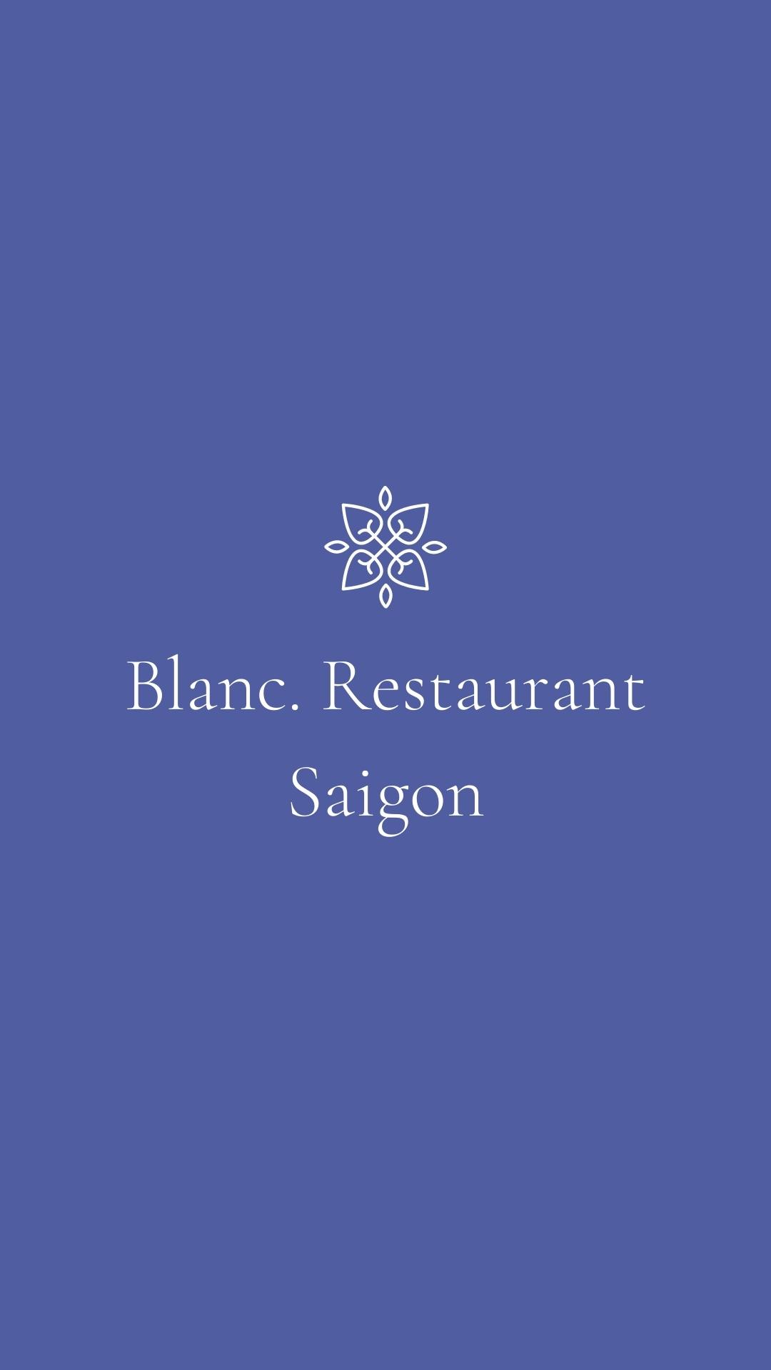 Blanc. Restaurant Saigon